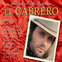 Grandes del Cante Flamenco : El Cabrero