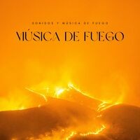 Música De Fuego: Sonidos y Música De Fuego