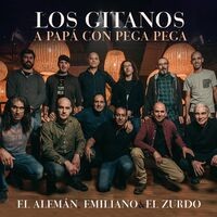 Los Gitanos / A Papá Con Pega Pega (En Vivo)