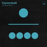 Cannonball (Talk Show Remix)