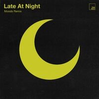 Late at Night (Moods Remix)