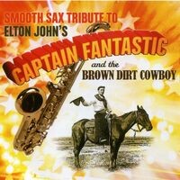 Smooth Sax Tribute To Elton John's Captain Fantast