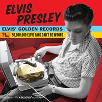 Elvis' Golden Records + 50,000,000 Elvis Fans Can't Be Wrong (Bonus Track Version)