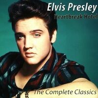 Heartbreak Hotel - The Complete Classics