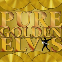 Pure Golden Elvis