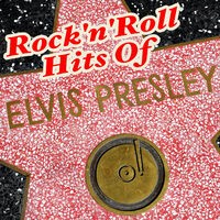 Rock'n'Roll Hits Of Elvis Presley
