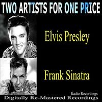 Two Artists for One Price: Elvis Presley & Frank Sinatra (Live)