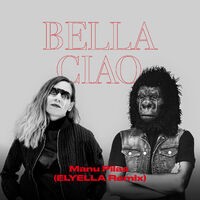 Bella Ciao (Elyella Remix)