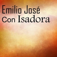 Emilio José Con Isadora