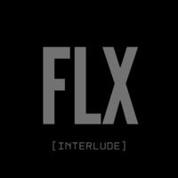 FLX [interlude]