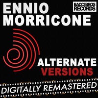 Ennio Morricone - Alternate Versions