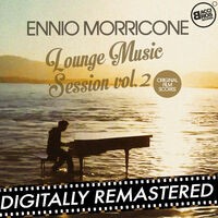 Ennio Morricone Lounge Music Session Vol. 2 (Original Film Scores)