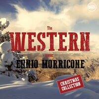 Ennio Morricone: The Western Music - Christmas Collection