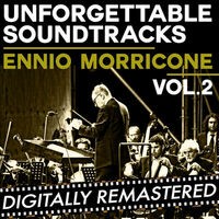 Ennio Morricone - Unforgettable Soundtracks, Vol. 2