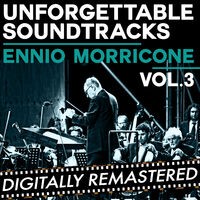 Ennio Morricone: Unforgettable Soundtracks, Vol. 3