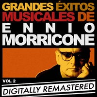 Grandes éxitos musicales de Ennio Morricone – Vol. 2