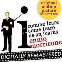 I comme Icare - I come Icaro - I as in Icarus (Original Motion Picture Soundtrack)