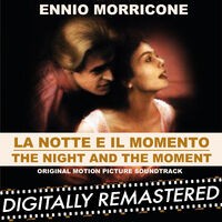 La notte e il momento - The Night and the Moment (Original Motion Picture Soundtrack)