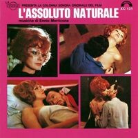 L'assoluto naturale (Expanded Edition)