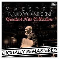 Maestro Ennio Morricone: Greatest Hits Collection