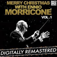 Merry Christmas with Ennio Morricone Vol. 1
