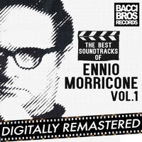 The Best Soundtracks of Ennio Morricone Vol. 1