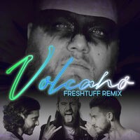 Volcano (Freshtuff Remix)