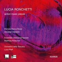 Lucia Ronchetti: Action Music Pieces