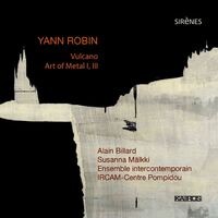 Yann Robin: Vulcano - Art of Metal I, III