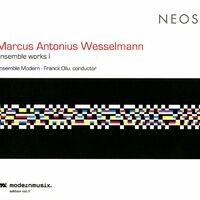 Wesselmann: Ensemble Works, Vol. 1