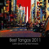 Best tangos - Latin Grammy Nominees 2011