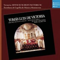 Tomás Luis De Victoria: Officium Defunctorum