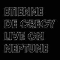 Live on Neptune