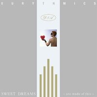 Sweet Dreams (Are Made of This 2018 Remastered)