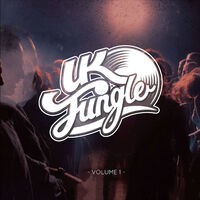 UK Jungle Records Presents: UK Jungle Volume 1
