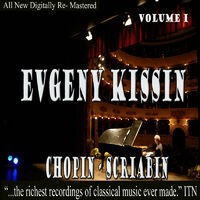 Evgeny Kissin - Chopin, Scriabin Volume 1