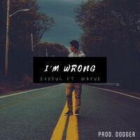 I'm Wrong (feat. Wayve)