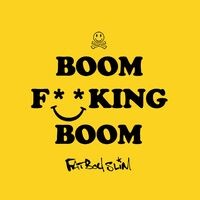 Boom F**King Boom