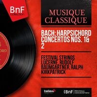 Bach: Harpsichord Concertos Nos. 1 & 2 (Stereo Version)