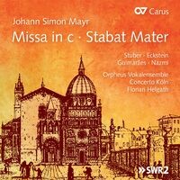 Mayr: Missa in C Minor; Stabat Matar