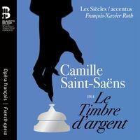 Camille Saint-Saëns: Le Timbre d'argent