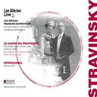 Igor Stravinsky : Le sacre du Printemps & Petrouchka