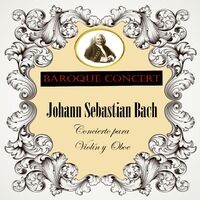 Baroque Concert, Johann Sebastian Bach, Concierto para Violín y Oboe