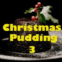 Christmas Pudding, Vol. 3