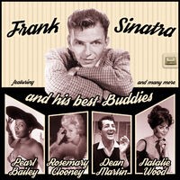 Frank Sinatra and His Best Buddies