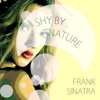 Shy By Nature