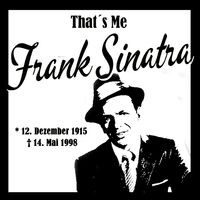 That´s Me Frank Sinatra