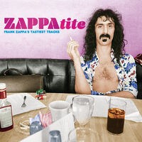ZAPPAtite - Frank Zappa's Tastiest Tracks