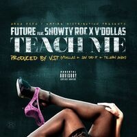 Teach Me (feat. Showty Roc & V'Dollas)