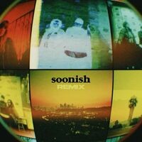 soonish (feat. Gifted Gab, Gavlyn, Kissflame) (remix)